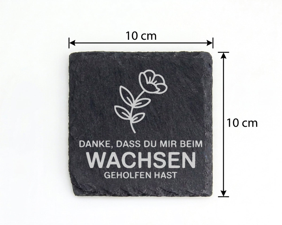 Schiefer Untersetzer Blume Danke Dass Du Mir Beim Wachsen Geholfen Has – Bild 4