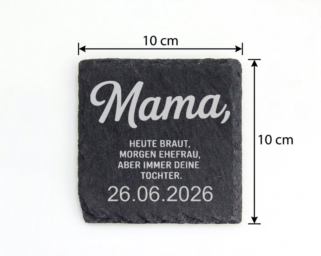 Schiefer Untersetzer Mama Heute Braut Morgen Ehefrau Immer Deine Tocht – Bild 4