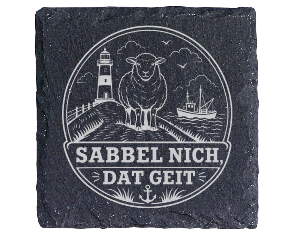 Schiefer Untersetzer Plattdeutsch Sabbel nich dat geit - Lustiges Gesc – Bild 1