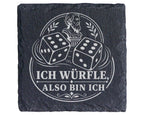 Schiefer Untersetzer Brettspiel Würfle also bin ich - Lustiges Geschen – Bild 1