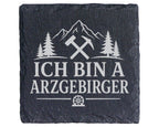 Schiefer Untersetzer Ich bin a Arzgebirger - Geschenk für Erzgebirge F – Bild 1