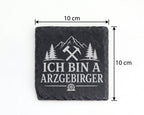 Schiefer Untersetzer Ich bin a Arzgebirger - Geschenk für Erzgebirge F – Bild 4