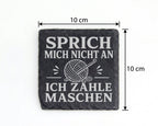 Schiefer Untersetzer Häkeln Sprich mich nicht an ich zähle Maschen - L – Bild 4