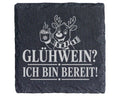 Schiefer Untersetzer Glühwein Ich bin bereit - Lustiges Weihnachtsmark – Bild 1