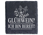 Schiefer Untersetzer Glühwein Ich bin bereit - Lustiges Weihnachtsmark – Bild 1