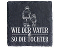 Schiefer Untersetzer Feuerwehr Wie der Vater so die Tochter - Geschenk – Bild 1