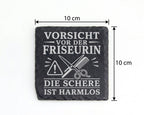 Schiefer Untersetzer Friseurin Vorsicht vor der die Schere ist harmlos – Bild 4