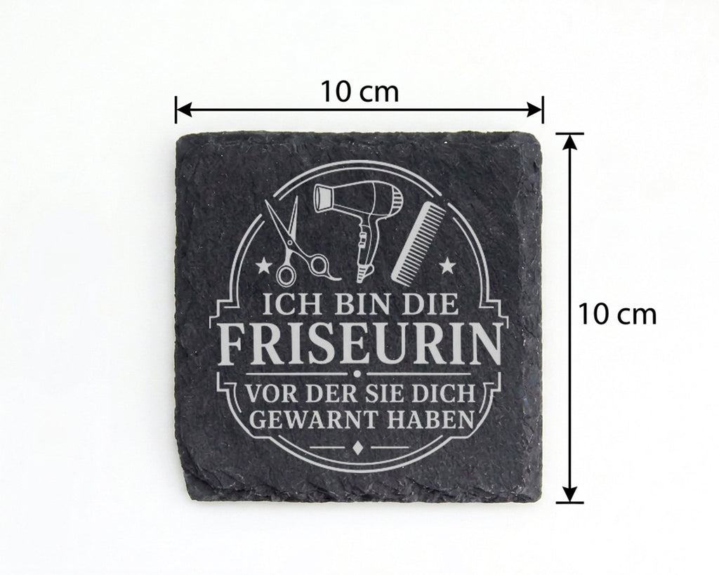 Schiefer Untersetzer Ich bin die Friseurin vor der sie dich gewarnt ha – Bild 4