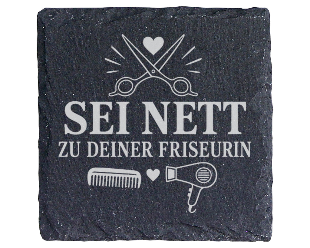 Schiefer Untersetzer Sei nett zu deiner Friseurin - Lustiges Geschenk  – Bild 1