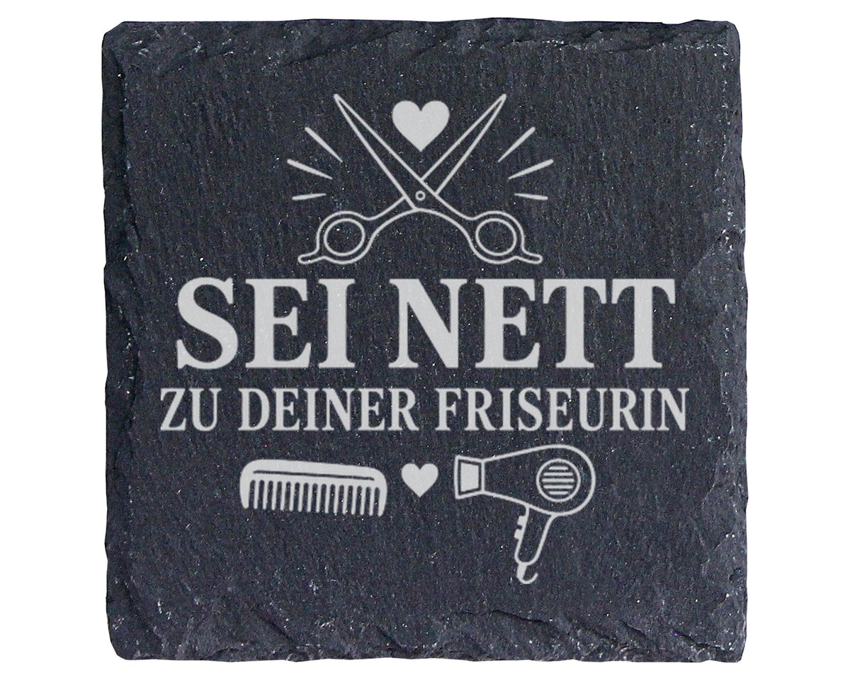 Schiefer Untersetzer Sei nett zu deiner Friseurin - Lustiges Geschenk  – Bild 1