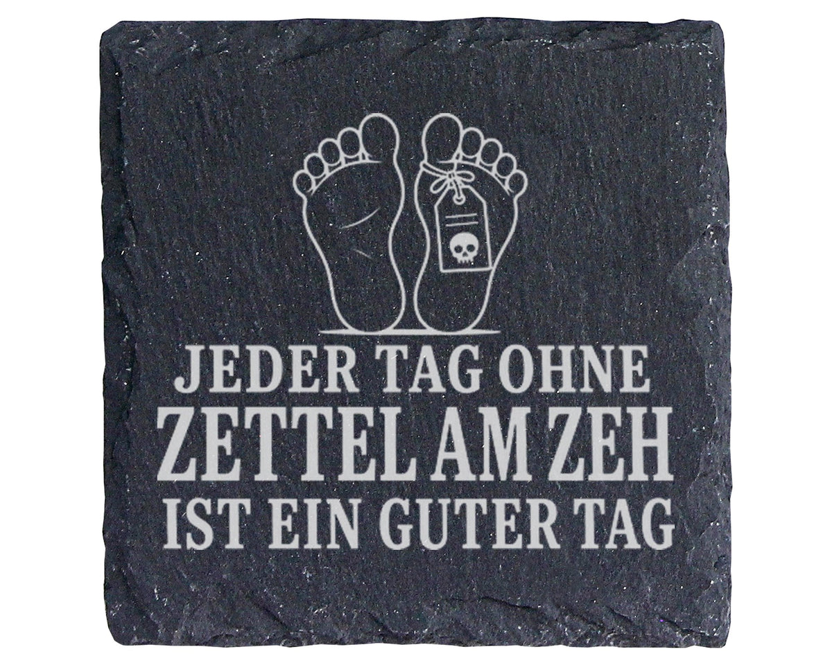 Schiefer Untersetzer Zettel am Zeh Jeder Tag ohne ist ein guter - Schw – Bild 1