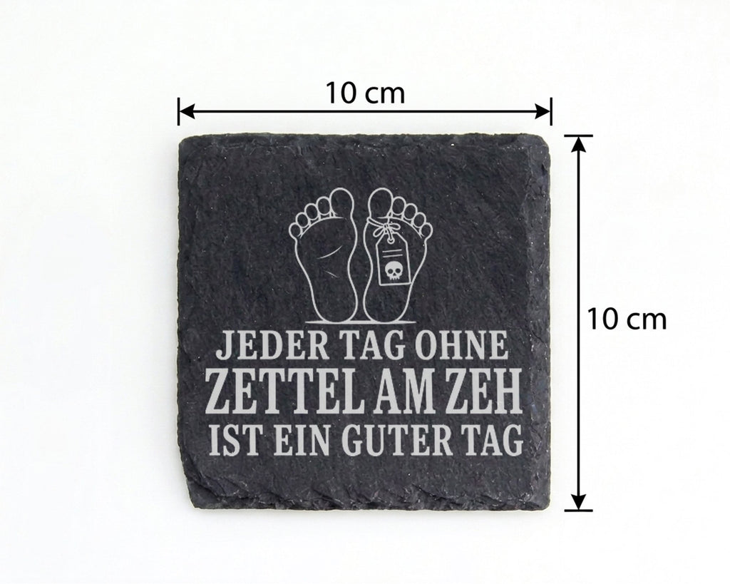 Schiefer Untersetzer Zettel am Zeh Jeder Tag ohne ist ein guter - Schw – Bild 4