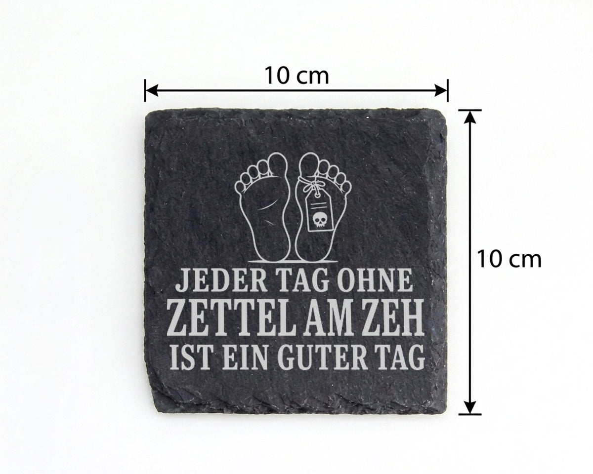 Schiefer Untersetzer Zettel am Zeh Jeder Tag ohne ist ein guter - Schw – Bild 4