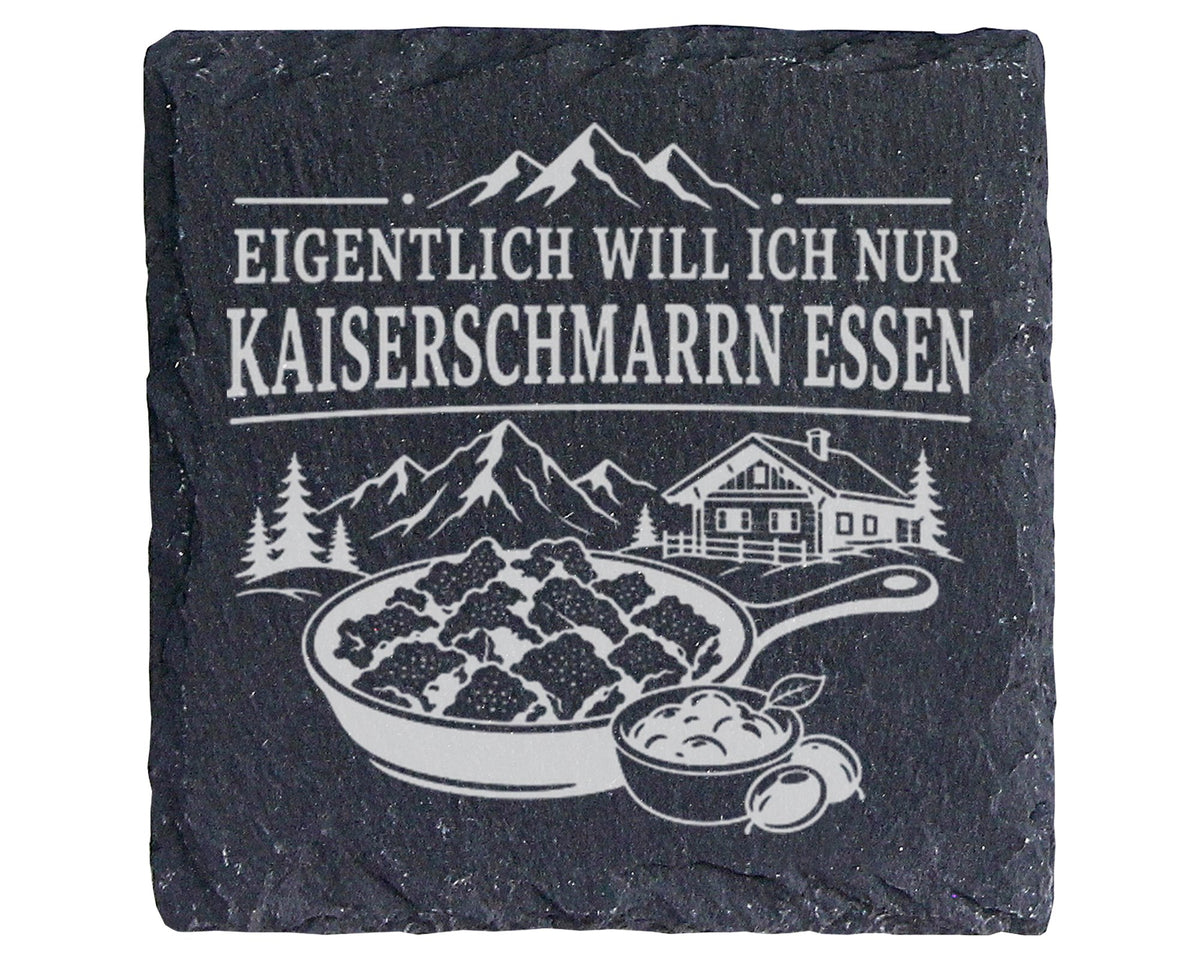 Schiefer Untersetzer Eigentlich will ich nur Kaiserschmarrn essen - Ge – Bild 1