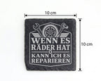 Schiefer Untersetzer KFZ Mechaniker Wenn es Räder hat kann ich reparie – Bild 4