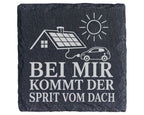 Schiefer Untersetzer Bei mir kommt der Sprit vom Dach - Solaranlage Ge – Bild 1