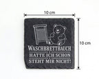 Schiefer Untersetzer Waschbrettbauch hatte ich schon steht mir nicht - – Bild 4