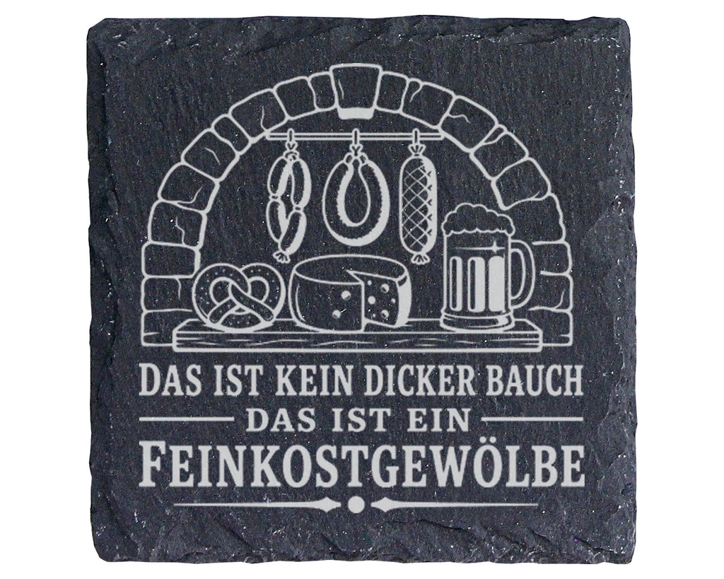Schiefer Untersetzer Kein dicker Bauch sondern Feinkostgewölbe - Lusti – Bild 1