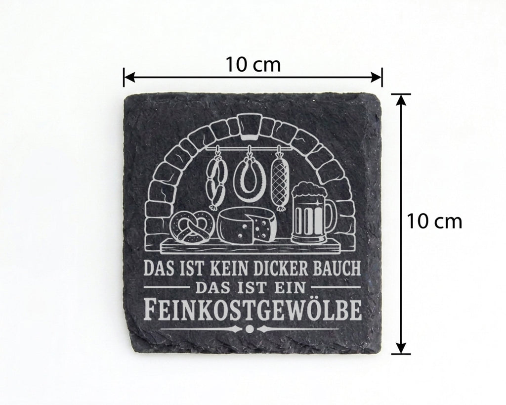 Schiefer Untersetzer Kein dicker Bauch sondern Feinkostgewölbe - Lusti – Bild 4