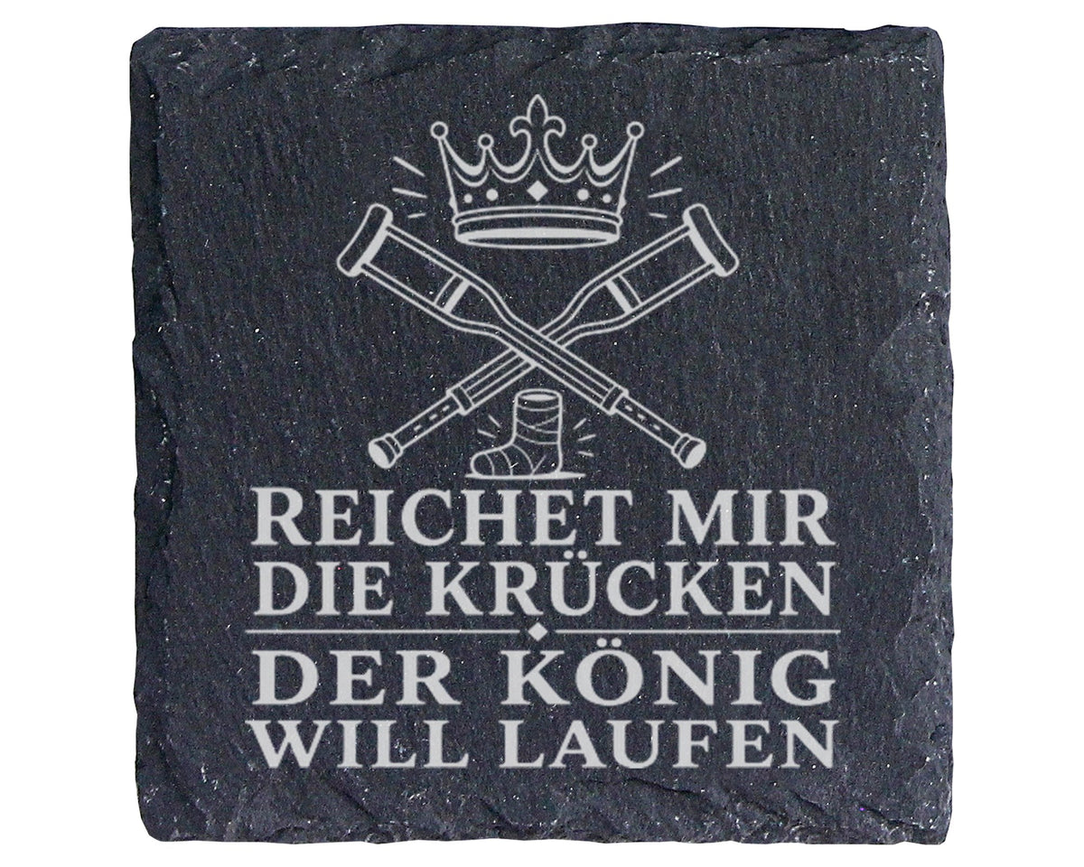 Schiefer Untersetzer Reichet mir die Krücken der König will laufen - G – Bild 1