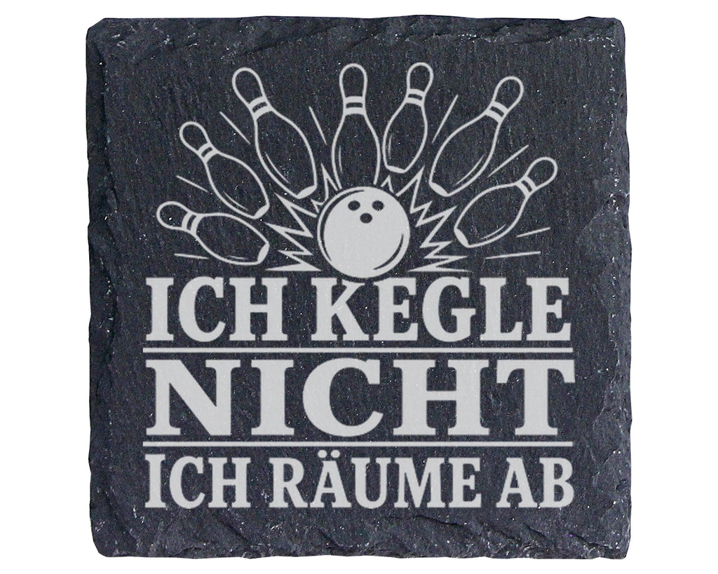 Schiefer Untersetzer Ich kegle nicht räume ab - Lustiges Kegeln Gesche – Bild 1