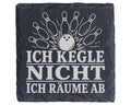 Schiefer Untersetzer Ich kegle nicht räume ab - Lustiges Kegeln Gesche – Bild 1