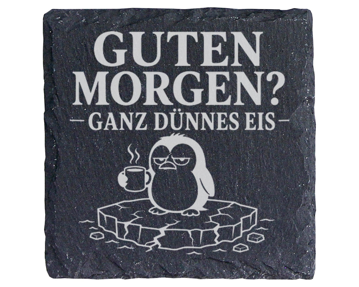 Schiefer Untersetzer Pinguin Guten Morgen ganz dünnes Eis - Lustiges G – Bild 1