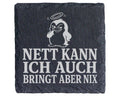 Schiefer Untersetzer Pinguin Nett kann ich auch bringt aber nix - Lust – Bild 1