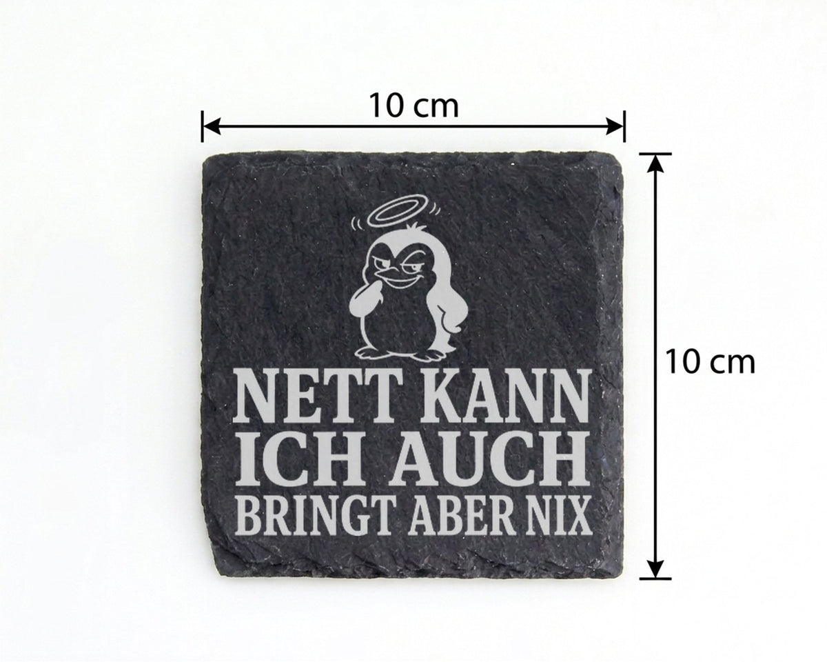 Schiefer Untersetzer Pinguin Nett kann ich auch bringt aber nix - Lust – Bild 4