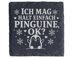 Schiefer Untersetzer Ich mag halt einfach Pinguine - Süßes Geschenk fü – Bild 1