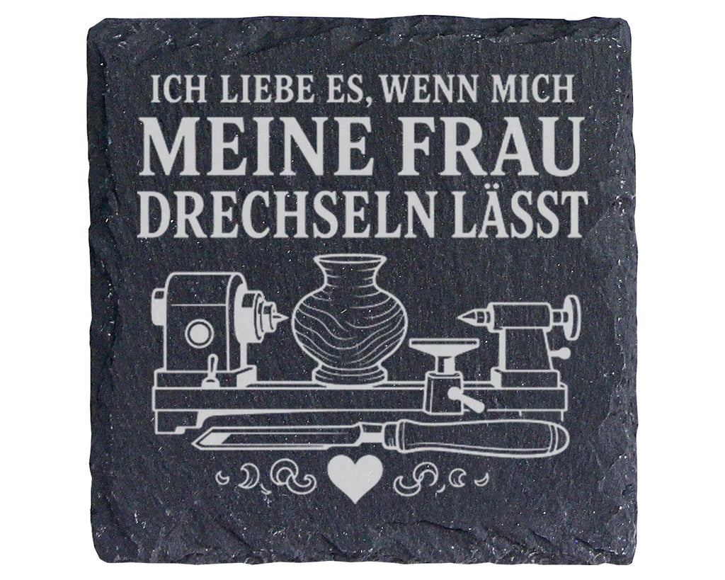 Schiefer Untersetzer Drechseln wenn mich meine Frau lässt - Lustiges G – Bild 1