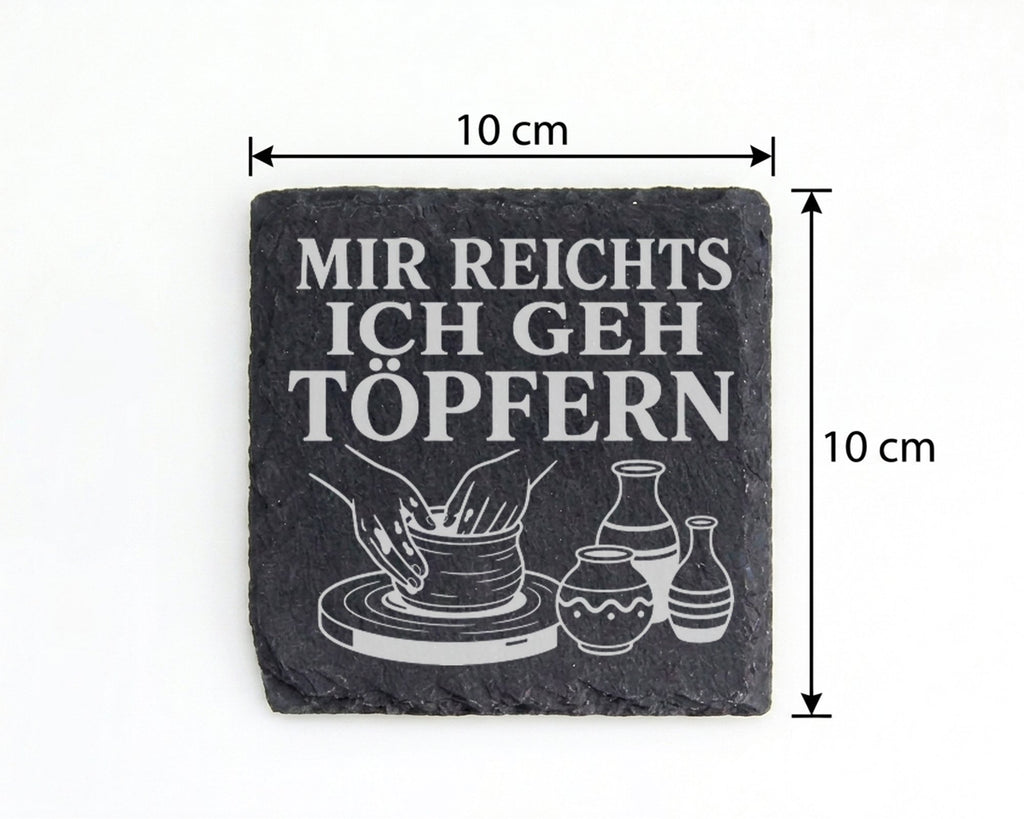 Schiefer Untersetzer Mir reichts ich geh töpfern - Geschenk für Töpfer – Bild 4