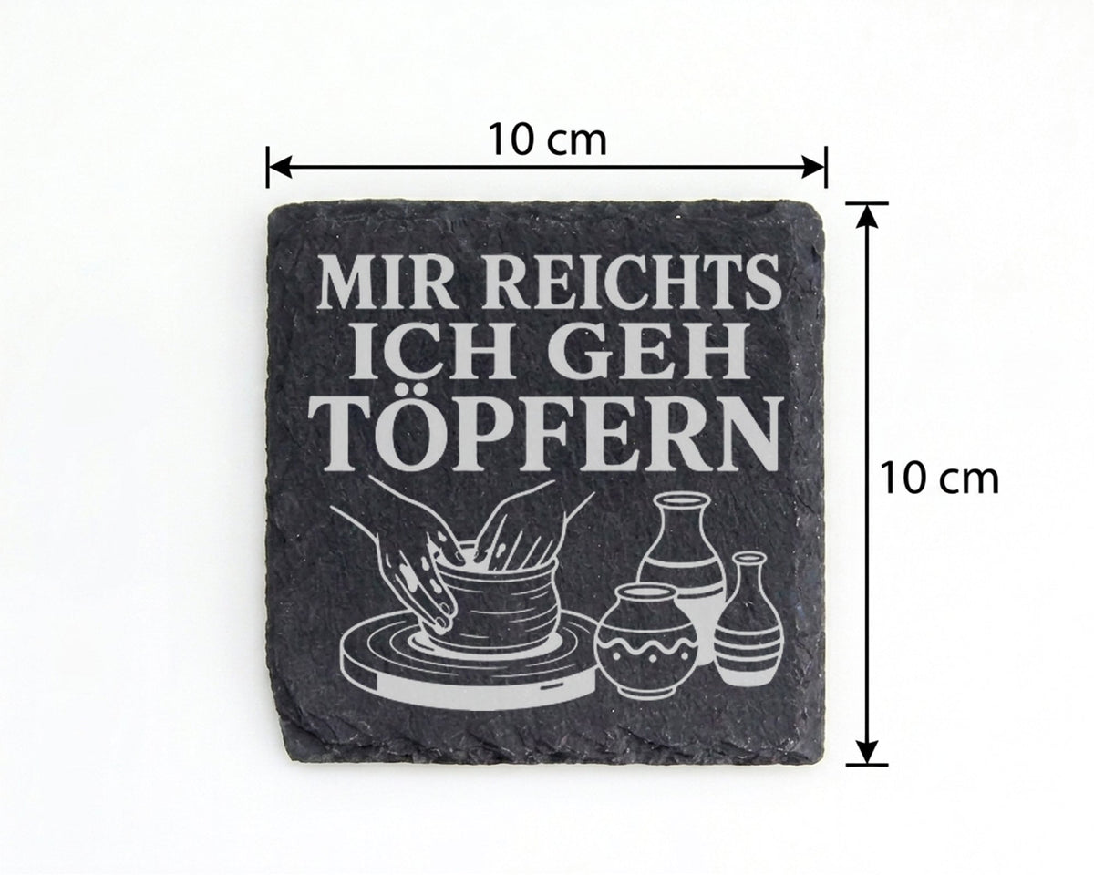 Schiefer Untersetzer Mir reichts ich geh töpfern - Geschenk für Töpfer – Bild 4
