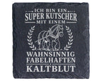 Schiefer Untersetzer Super Kutscher mit fabelhaftem Kaltblut - Geschen – Bild 1