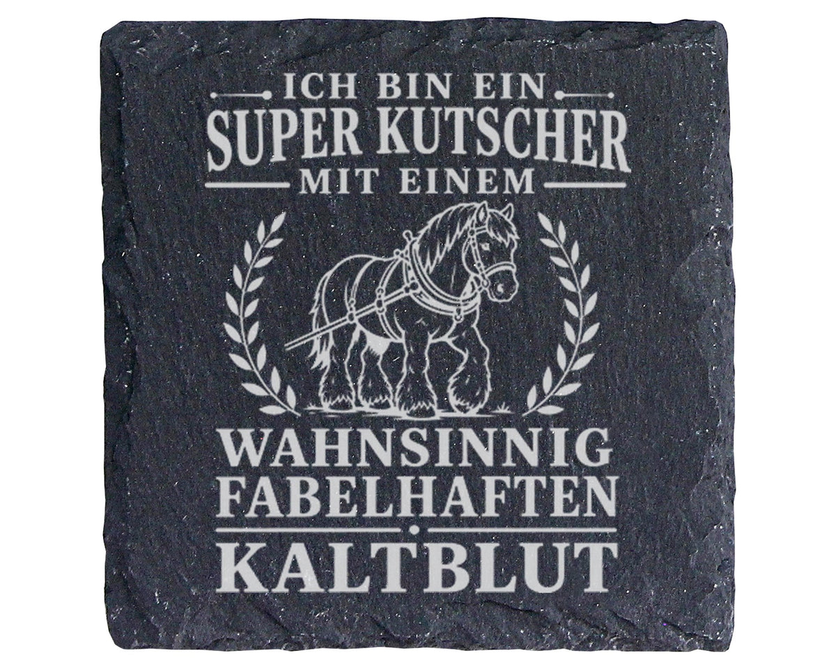 Schiefer Untersetzer Super Kutscher mit fabelhaftem Kaltblut - Geschen – Bild 1