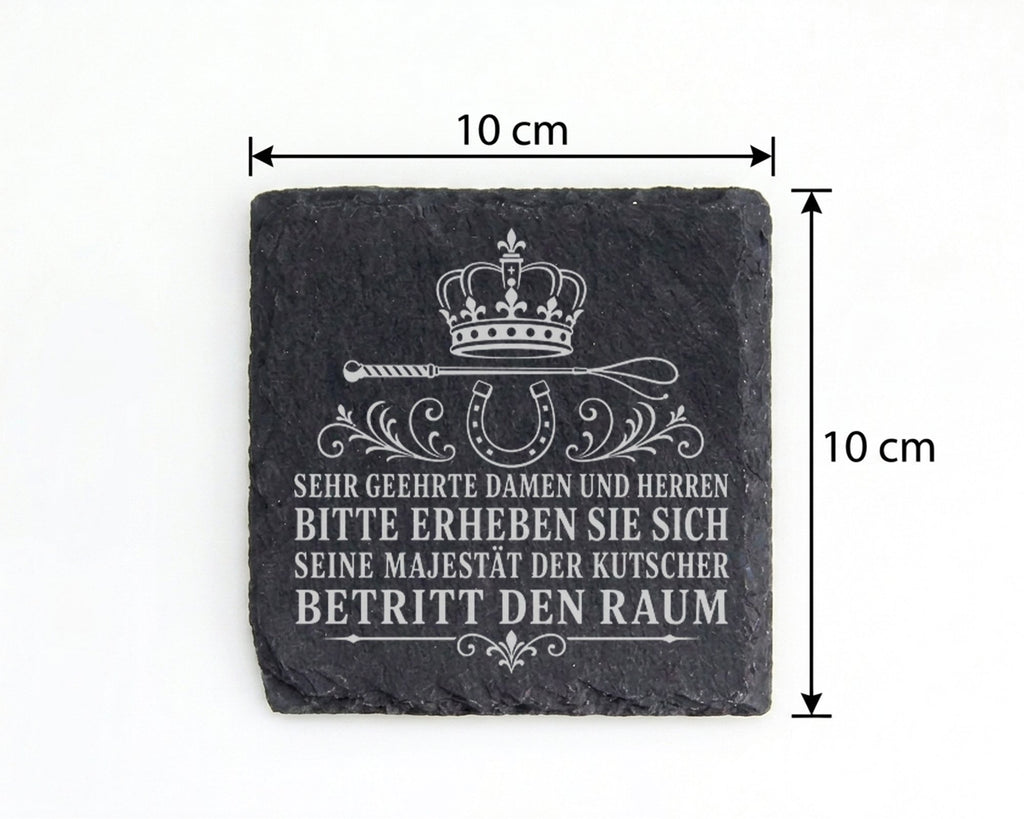 Schiefer Untersetzer Seine Majestät der Kutscher betritt den Raum - Lu – Bild 4