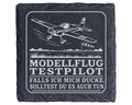 Schiefer Untersetzer Modellflug Testpilot falls ich mich ducke - Lusti – Bild 1