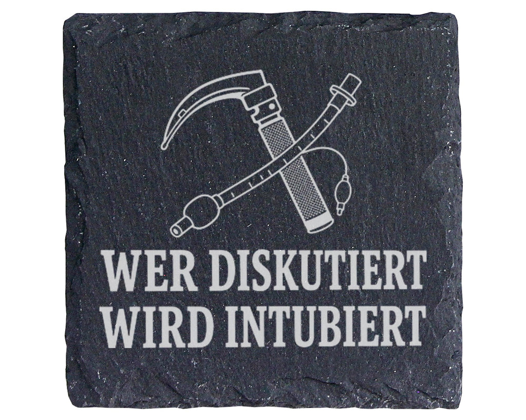 Schiefer Untersetzer Wer diskutiert wird intubiert - Lustiges Anästhes – Bild 1