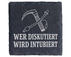 Schiefer Untersetzer Wer diskutiert wird intubiert - Lustiges Anästhes – Bild 1
