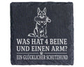 Schiefer Untersetzer Was hat 4 Beine und einen Arm Schutzhund - Lustig – Bild 1