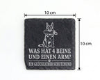 Schiefer Untersetzer Was hat 4 Beine und einen Arm Schutzhund - Lustig – Bild 4
