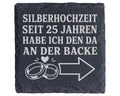 Schiefer Untersetzer Silberhochzeit seit 25 Jahren den da an der Backe – Bild 1