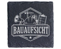 Schiefer Untersetzer Bauaufsicht - Lustiges Geschenk für Bauherr, Baul – Bild 1