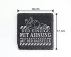 Schiefer Untersetzer Baustelle Der Einzige mit Ahnung - Lustiges Gesch – Bild 4