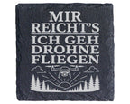 Schiefer Untersetzer Mir reichts ich geh Drohne fliegen - Geschenk für – Bild 1