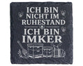 Schiefer Untersetzer Ich bin nicht im Ruhestand sondern Imker - Gesche – Bild 1