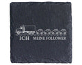 Schiefer Untersetzer LKW Ich und meine Follower - Lustiges Geschenk fü – Bild 1