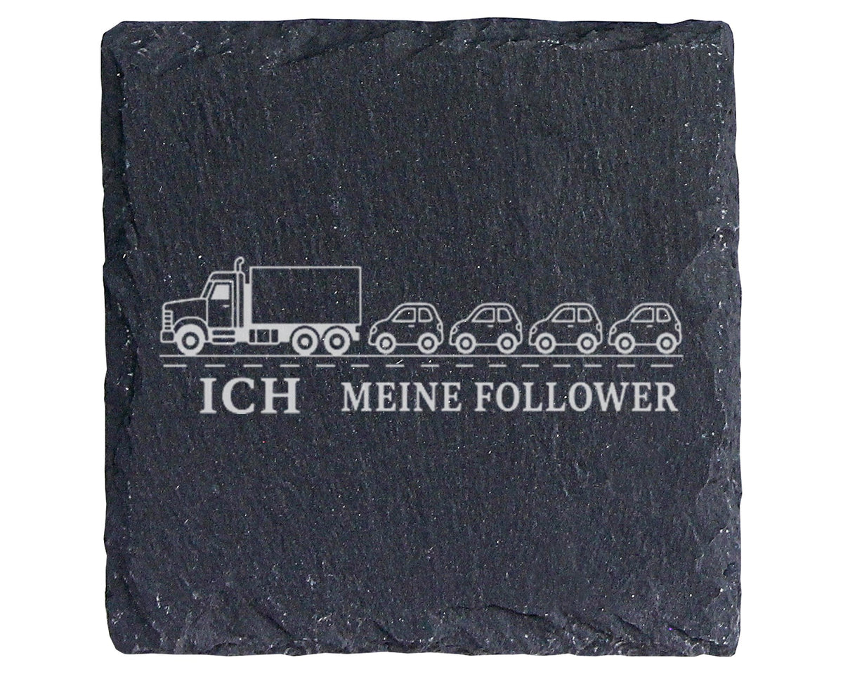 Schiefer Untersetzer LKW Ich und meine Follower - Lustiges Geschenk fü – Bild 1
