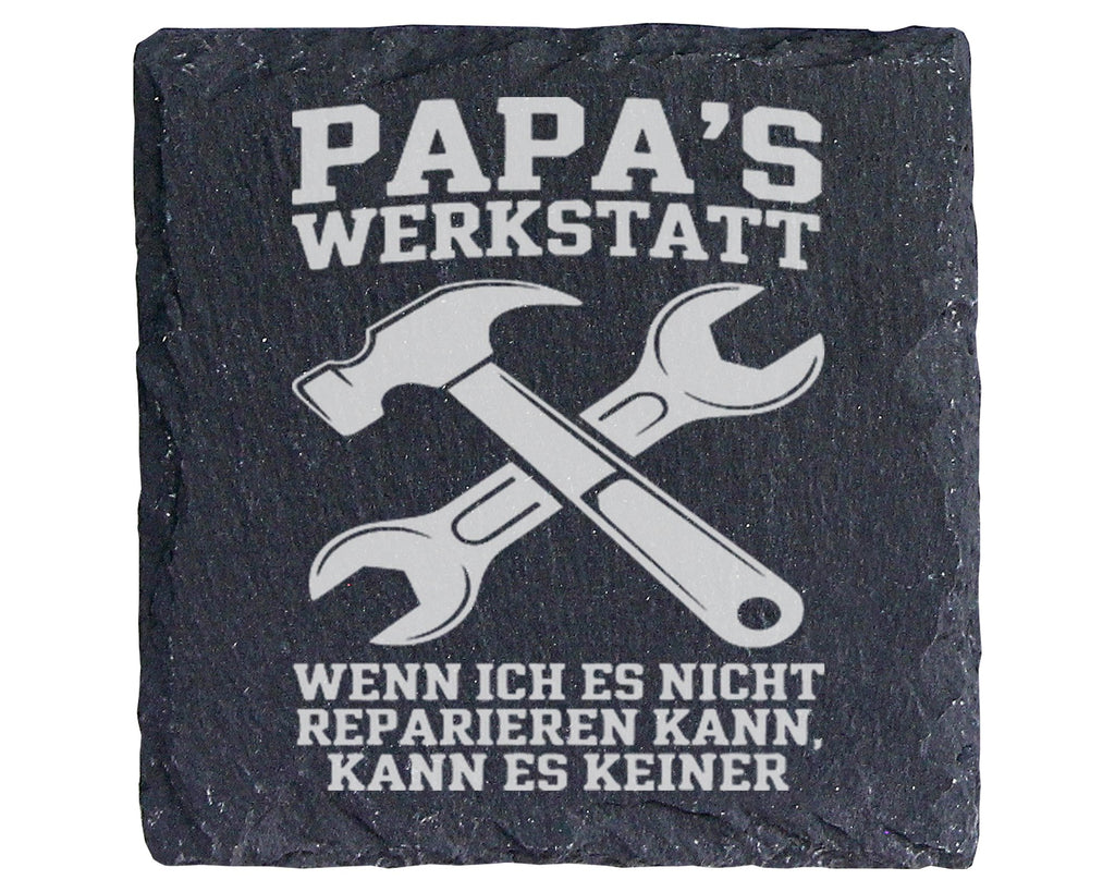 Schiefer Untersetzer Papas Werkstatt Wenn Ich Es Nicht Reparieren Kann – Bild 1