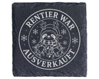 Schiefer Untersetzer Rentier war ausverkauft Faultier - Lustiges Weihn – Bild 1